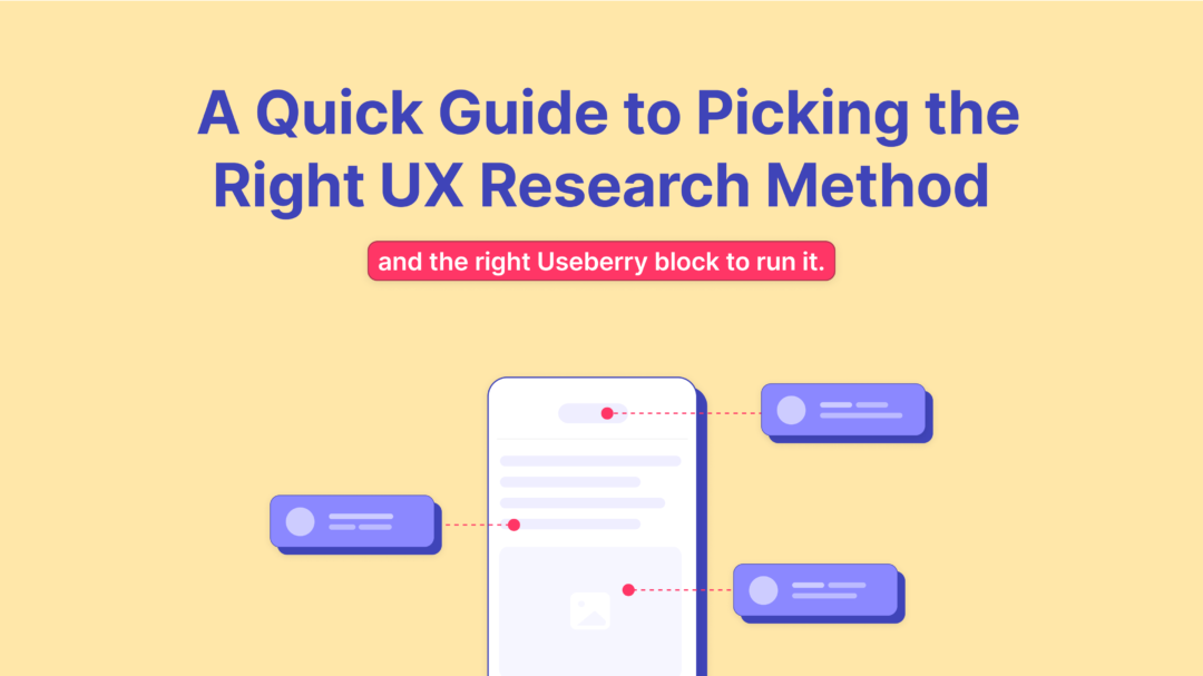 Cover banner showing that the blog article will be talking about UX research methods and how to best utilize Useberry features for the right user testing method