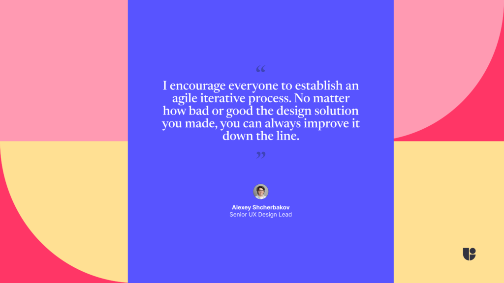 A practical advice about ux design and product development by Alexey Shcherbakov, the guest of Useberry expert talks