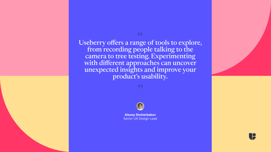 Good feedback about Useberry by Alexey Shcherbakov and how testing Useberry helps improve product usability.