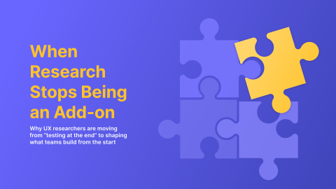 The puzzle pieces in the image showing how UX researchers and user testing are integral part of product development and not something added on in the end.