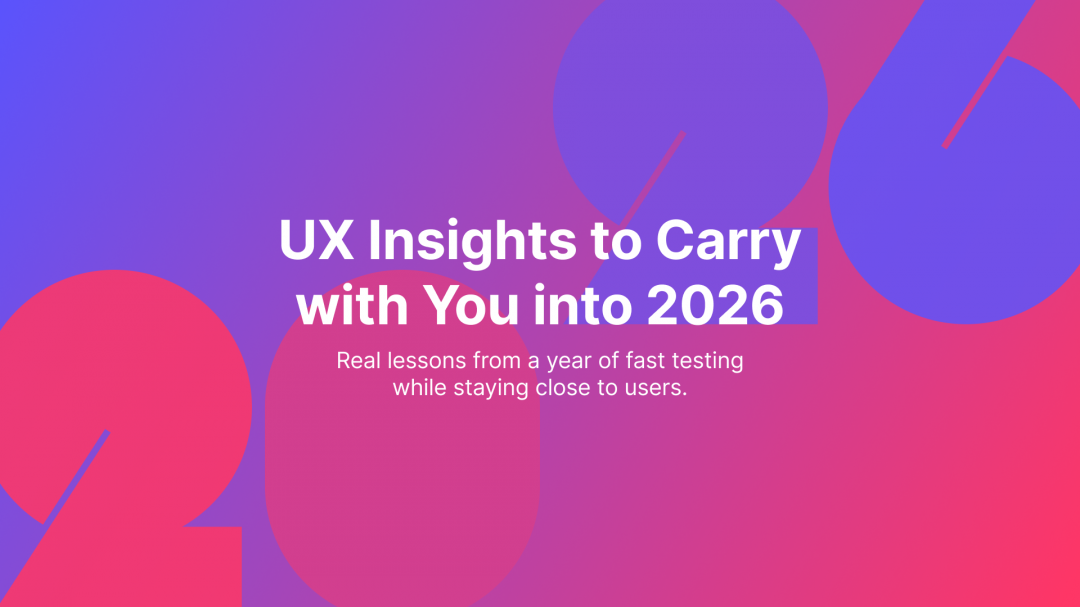 title of our article focusing on the 2025 lessons we learned from User testing and UX at Useberry